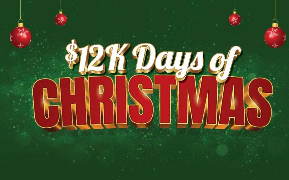$12k Days of Christmas Promotion at Harlow's Casino