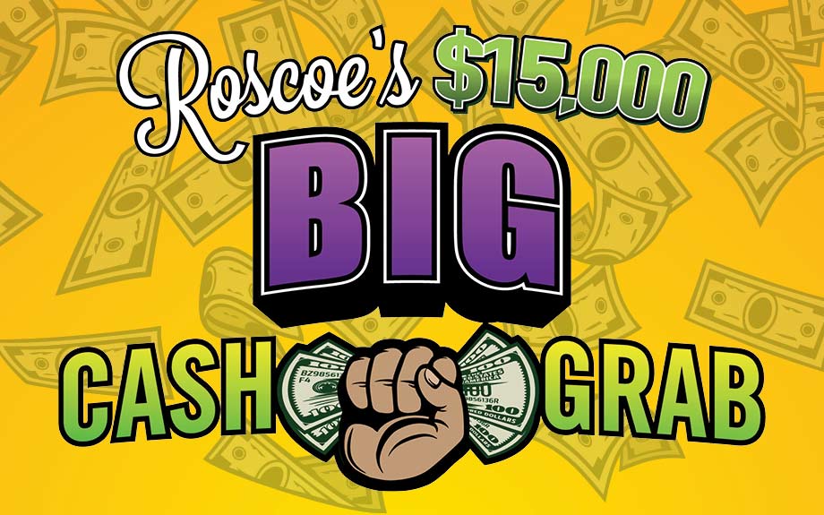HC-68122-OCTOBER-Roscoes-15K-Big-Cash-Grab-GFX-FB-Web-Mobile-920×575